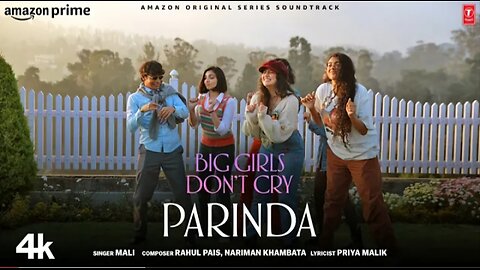 Big Girls Don't Cry: Parinda (Song) | Mali, Rahul Pais, Nariman Khambata | Nitya Mehra I #BGDC