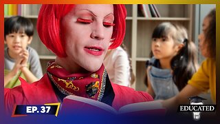 Public School Invites Drag Queen To Read To Six-Year-Olds | Ep. 37