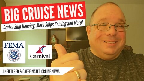 BIG CRUISE NEWS DISNEY WONDER TO RESUME, FEMA CHARTERS, CARNIVAL CRUISE UPDATES AND MUCH MORE