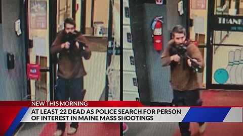 At least 16 dead in Maine mass killing and police hunt for the shooter as residents take shelter
