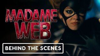 Madame Web - Official Behind the Scenes Clip