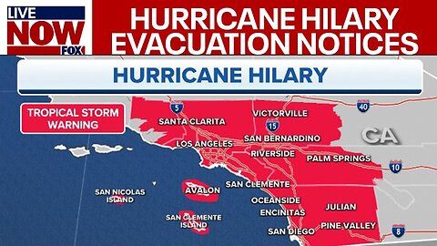 Hurricane Hilary: California EVACUATION notices issued, flash flood alerts activated storm surge