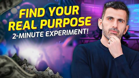 Find Your Real Purpose: 2-minute Experiment! - Towards Eternity