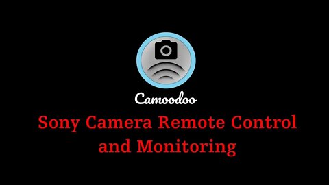 Camoodoo-a Great Alternative to Sony Imaging Edge Camera App ... (Software)