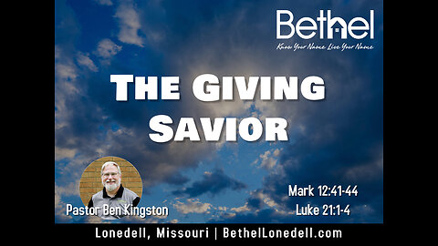 The Giving Savior - March 19, 2023