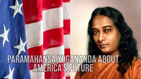 Paramahansa Yogananda about the future of United States Of America| World War 3 Predictions