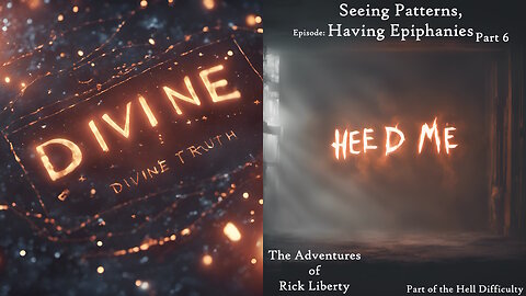 E117 Rick082 Seeing Patterns and Having Epiphanies_Divine Truth Flashback 13_6