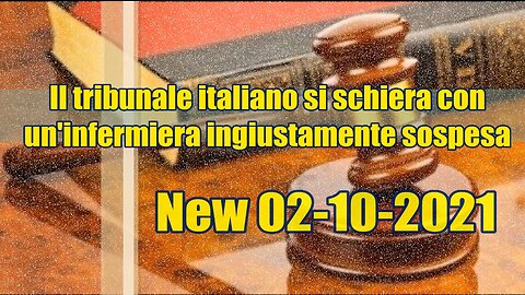 Il tribunale italiano si schiera con un'infermiera ingiustamente sospesa.Covid19