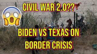 2024 Chaos: American Civil War 2.0? Biden vs Texas In Preventing Border Invasion