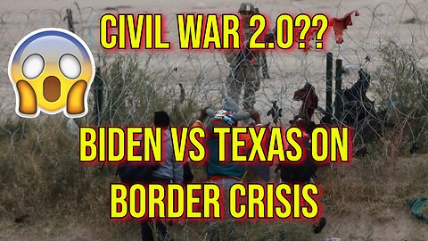 2024 Chaos: American Civil War 2.0? Biden vs Texas In Preventing Border Invasion