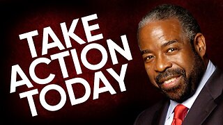 Les Brown - Why Waste Your Life? Take Action TODAY