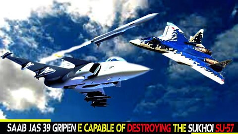 🔴 SAAB JAS 39 Gripen E capable of destroying the Sukhoi Su-57