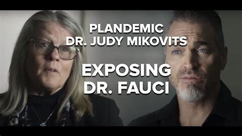 PLANDEMIC: Dr. Judy Mikovits EXPOSING DR. FAUCI