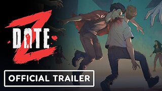 Date Z - Official Reveal Trailer