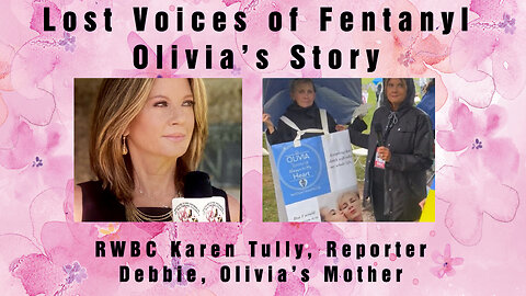 Lost Voices of Fentanyl, Olivia’s Story