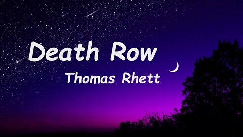 Thomas Rhett - Death Row (Lyrics)