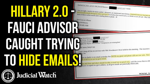 Hillary 2.0 - Fauci Advisor CAUGHT Trying to Hide Emails!