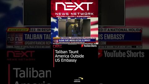 Taliban Taunt America Outside US Embassy #shorts