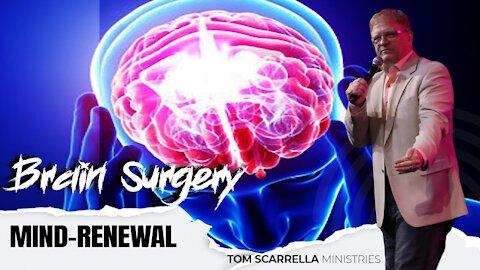 Do It Yourself Brain Surgery - Mind Renewal Basics