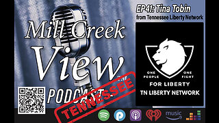 Mill Creek View Tennessee Podcast EP41 Tina Tobin Interview & More January 18 2023