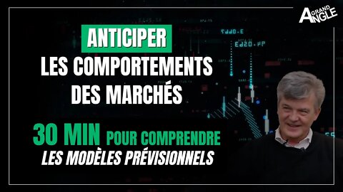 Lire les marchés et anticiper leur évolution. Quelles sont les clés d’un modèle qui fonctionne ?