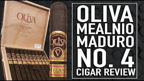 Oliva Melanio Maduro No. 4 Cigar Review