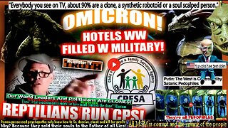 CH21! C_P_S_ IS RUN BY REPTILIANS! BOGDANOF OMICRON ROYALTY! MILITARY WAITING IN HOTELS WW!