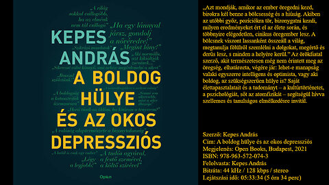 Kepes András: A boldog hülye és az okos depressziós. Open Books, Budapest, 2021