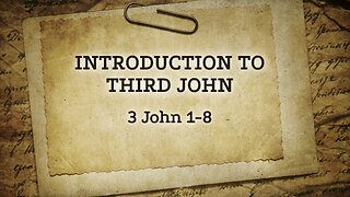 Mar. 29, 2023 - Midweek Service - Introduction to Third John (3 John 1-8)