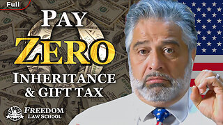 How can you legally pay ZERO inheritance and gift taxes? (Full)