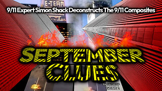 SEPTEMBER CLUES: Simon Shack's 9/11 CGI MOVIE MAGIC Documentary: "TV's 9/11 Was A MASSIVE FRAUD"