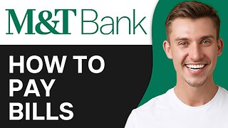 How to Pay Bills on M&T Bank