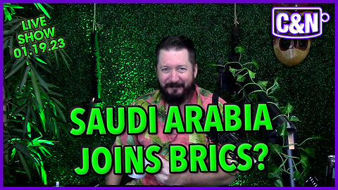 Saudi Arabia To Join BRICS? ☕ Live Show 01.19.23