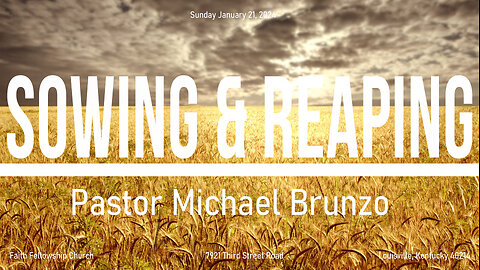 Sowing & Reaping