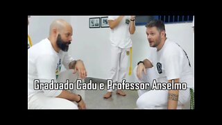 Graduado Cadu e Professor Anselmo