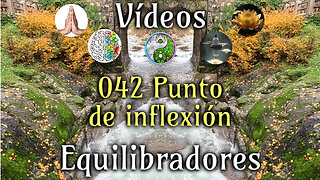 042 Punto de inflexión - Vídeos Equilibradores de hemisferios cerebrales