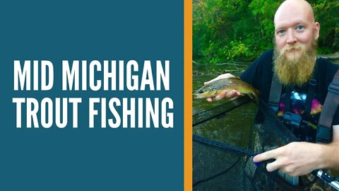 Michigan High Water Trout Fishing, Trout Fishing Videos 2019, Brown Trout Fishing Videos,