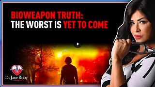 Dr. Jane Ruby Show: Bioweapon Truth: The WORST Is Yet To Come