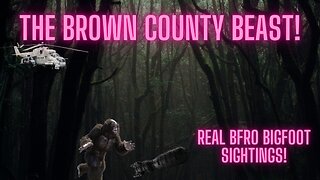 All BFRO Bigfoot Sightings from Brown County, Indiana