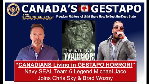CANADIANS Living in Cabal GESTAPO HORROR-Michael Jaco hosts Freedom Fighters Chris Sky & Brad Wozny