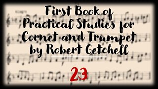 First Book of Practical Studies for Cornet and Trumpet by Robert Getchell 23