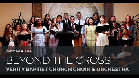 Beyond the Cross | VBC Choir & Orchestra