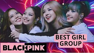 BLACKPINK BEST GIRL GROUP Best in Top