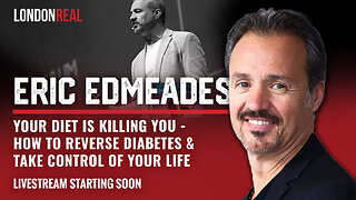 Eric Edmeades - Your Diet Is Killing You: How To Reverse Diabetes & Take Control of Your Life