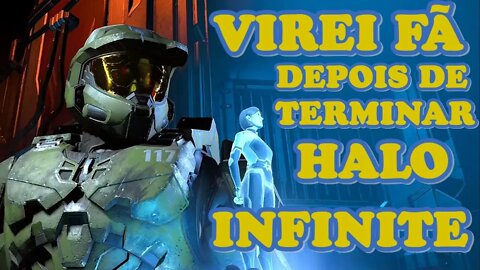 VIREI FÃ DEPOIS DE TERMINAR HALO INFINITE !