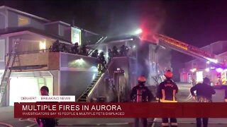 Investigation underway into 10 different fires in Aurora overnight