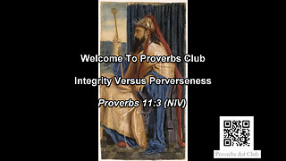 Integrity Versus Perverseness - Proverbs 11:3