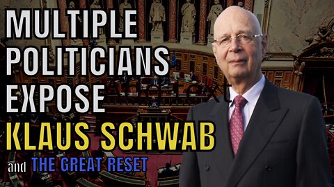 Global Politicians Expose Klaus Schwab and Great Reset [Compilation]