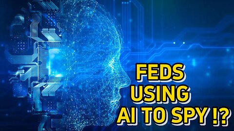 FEDS SPY ON CIVILIANS USING AI!?