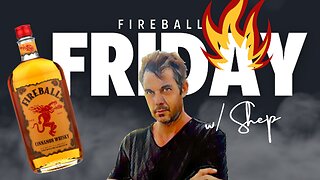 The real Fireball Friday | Shepard Ambellas Show | 357